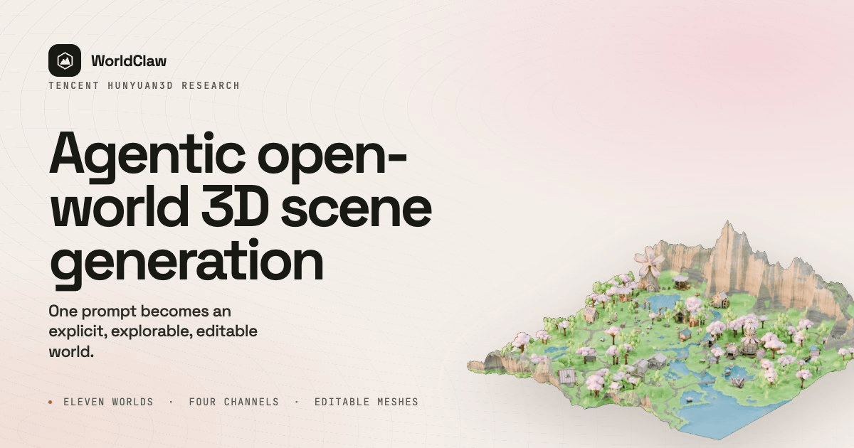 Tencent's WorldClaw Builds Editable 3D Open Worlds From a Single Text Prompt